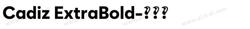 Cadiz ExtraBold字体转换